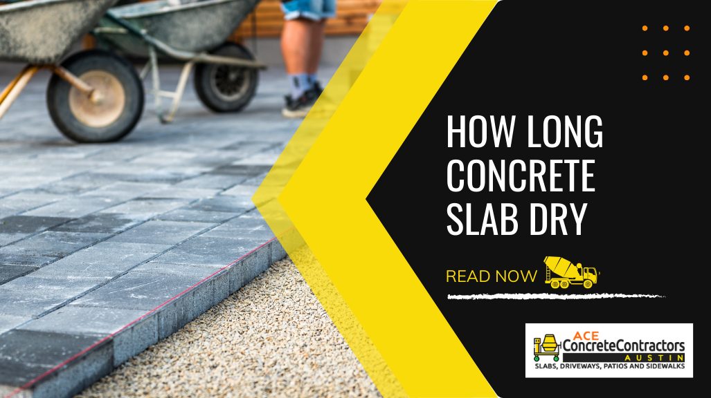 How Long Concrete Slab Dry